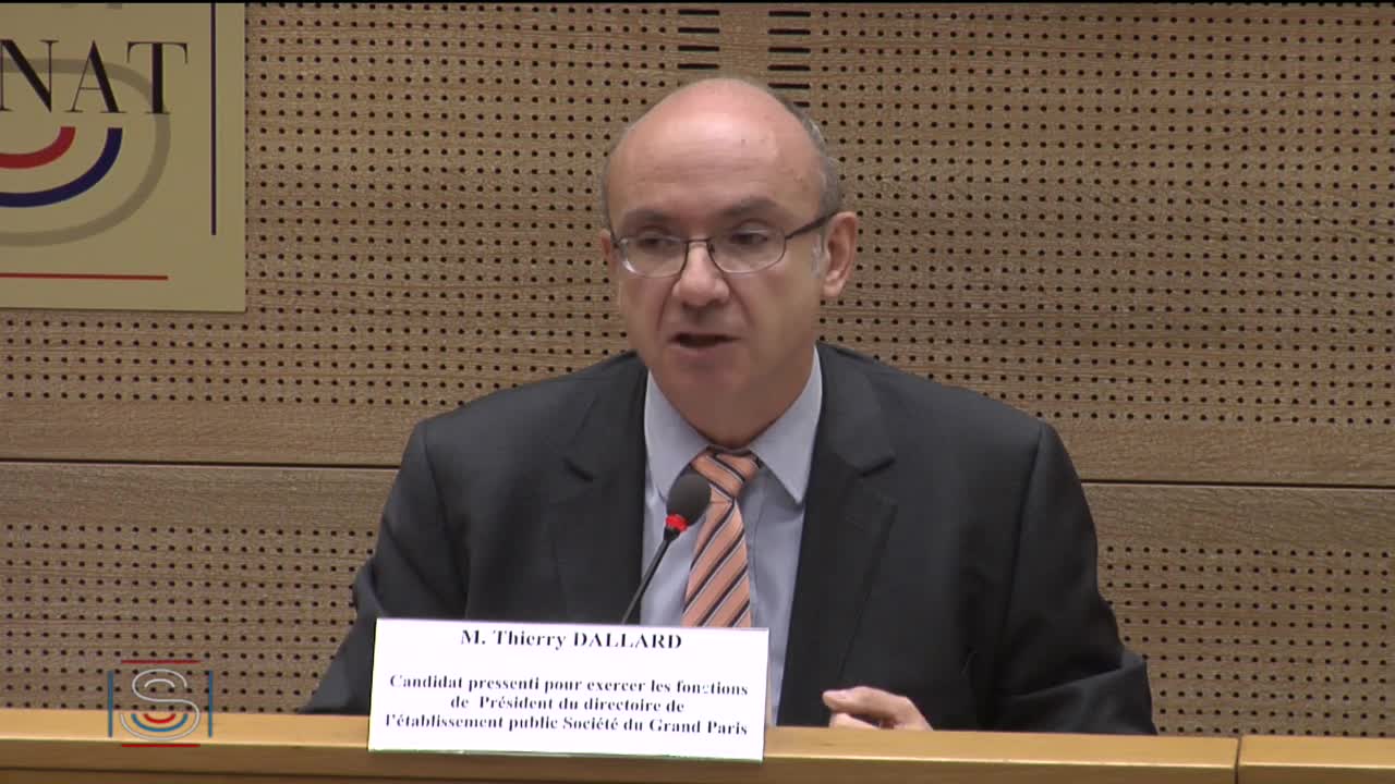 Audition de M. Thierry Dallard, candidat fonctions Président du directoire de l'établissement public Société du Grand Paris