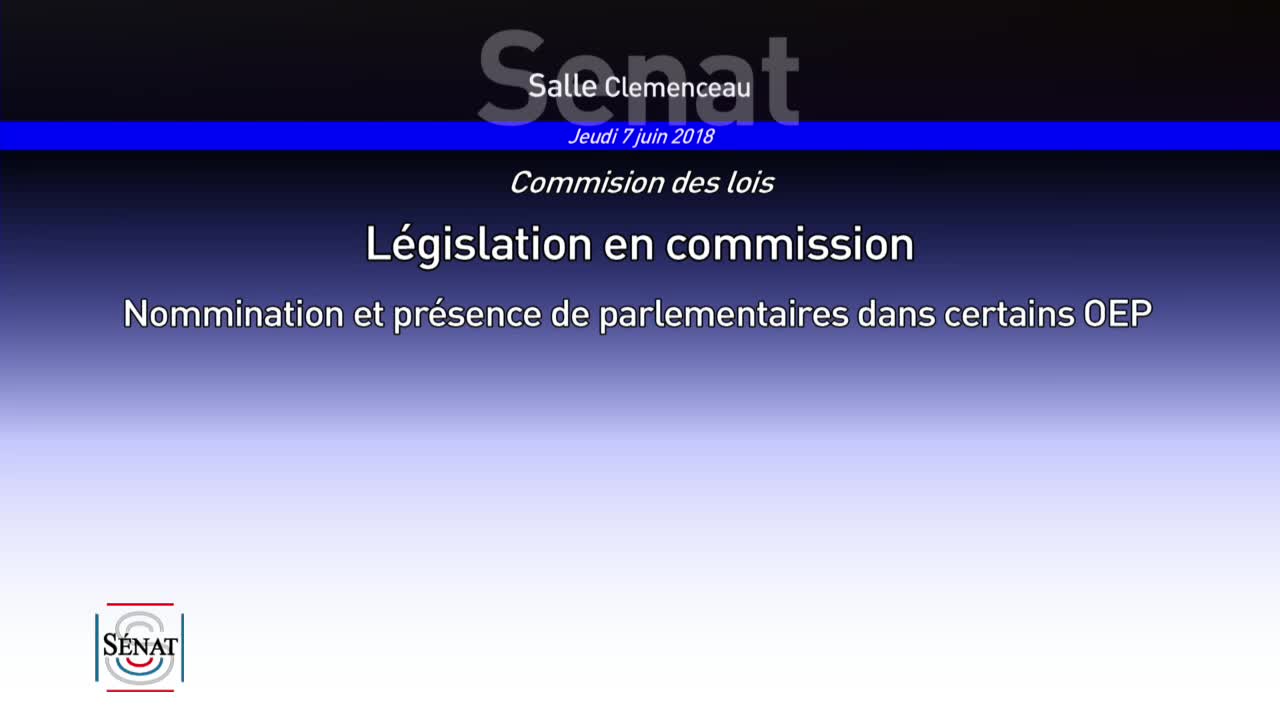 LEC - PPL Nomination et présence parlementaires dans certains OEP - Examen rapport et texte commission