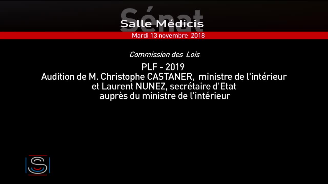 PLF 2019 - Audition M. Christophe Castaner, ministre de l'intérieur