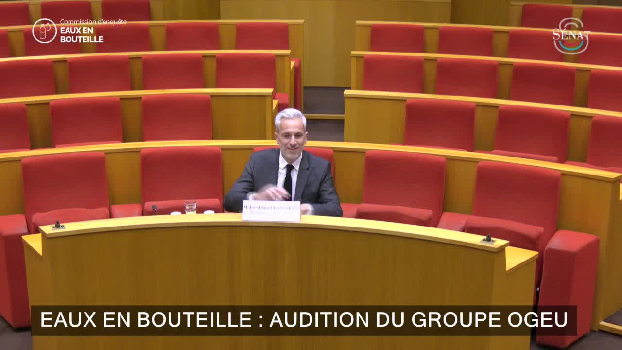 Eaux en bouteille : audition du groupe Ogeu