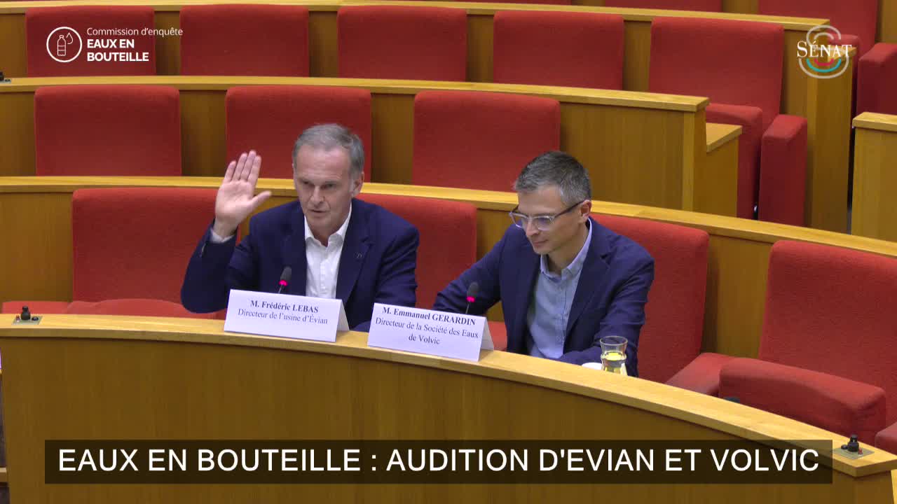 Eaux en bouteille : audition d'Evian et Volvic
