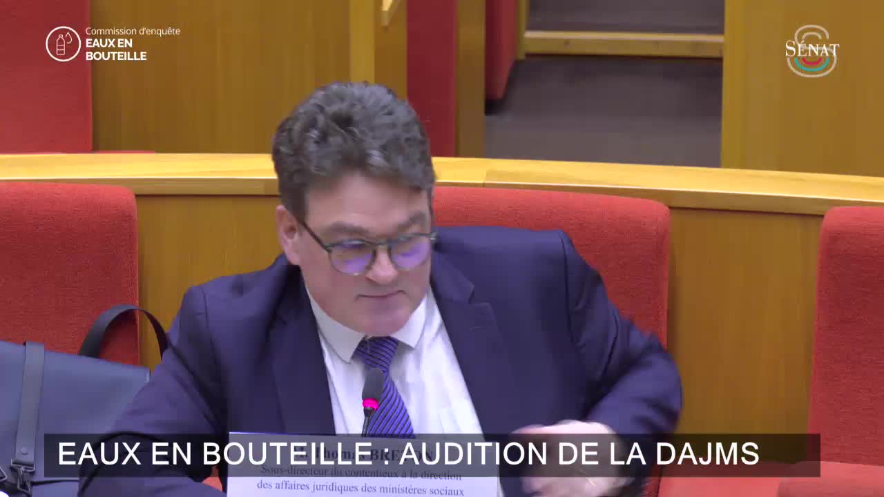 Eaux en bouteille : audition de la DAJMS