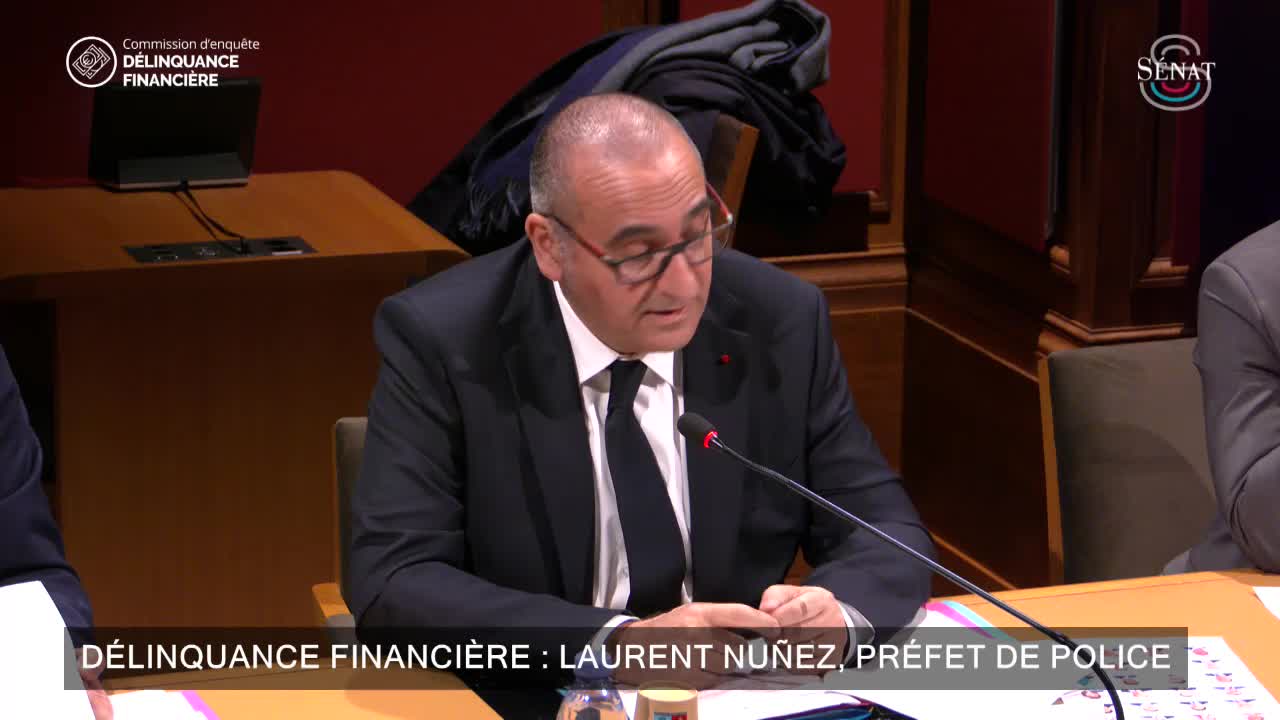 Délinquance financière : Laurent Nuñez, Préfet de police