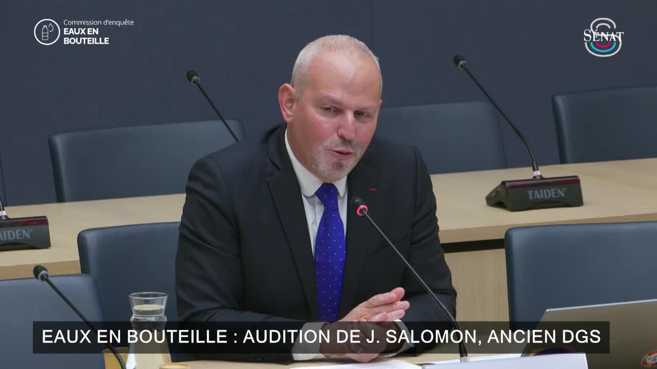Eaux en bouteille : audition de J. Salomon, ancien DGS