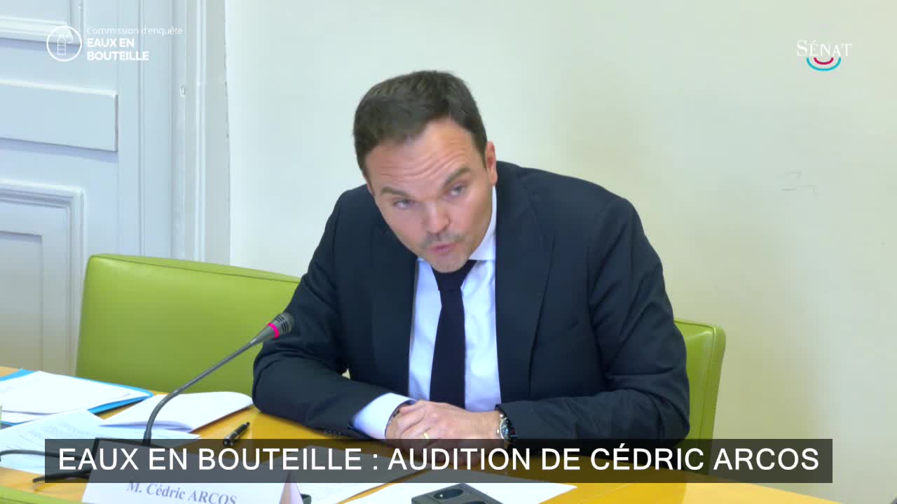 Eaux en bouteille : audition de Cédric Arcos