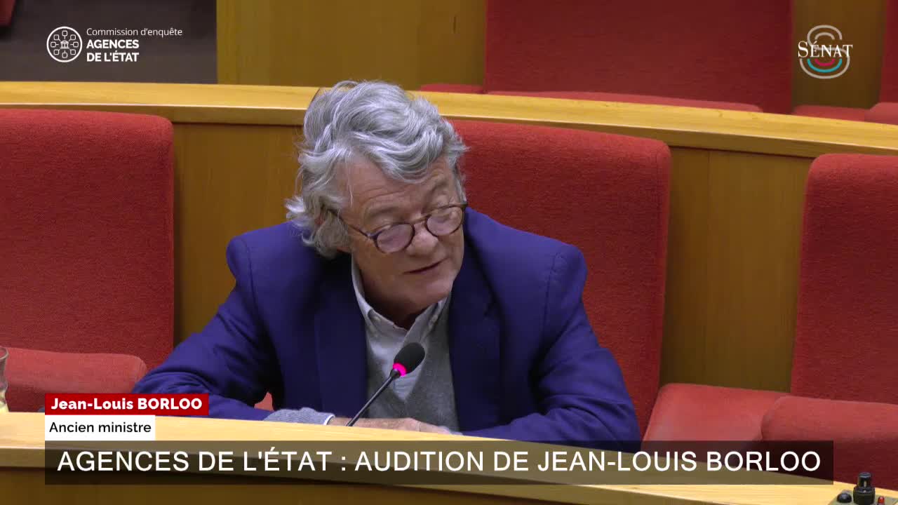 Agences de l'État : audition de Jean-Louis Borloo