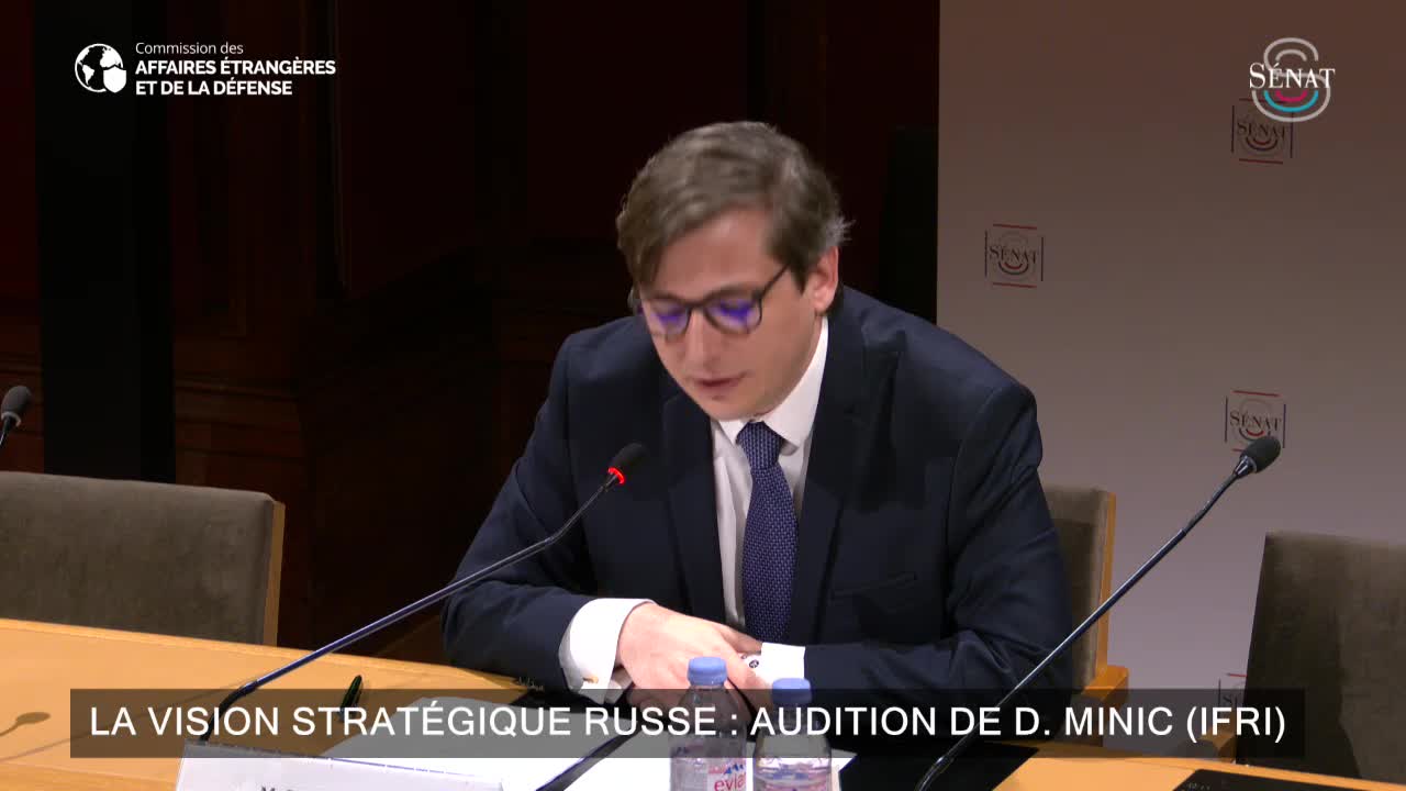 La vision stratégique russe : audition de D. Minic (IFRI) 