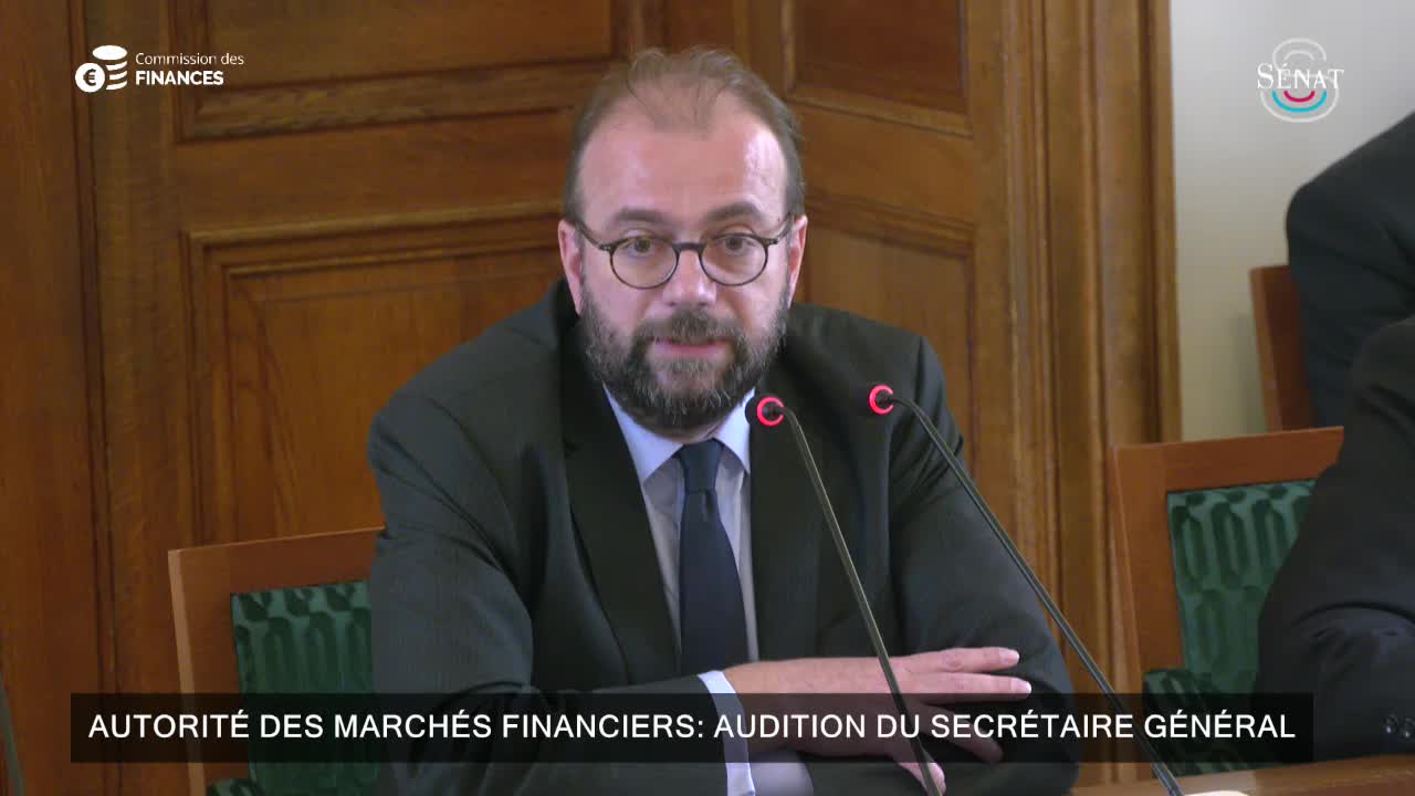 Autorité des marchés financiers : audition du secrétaire général