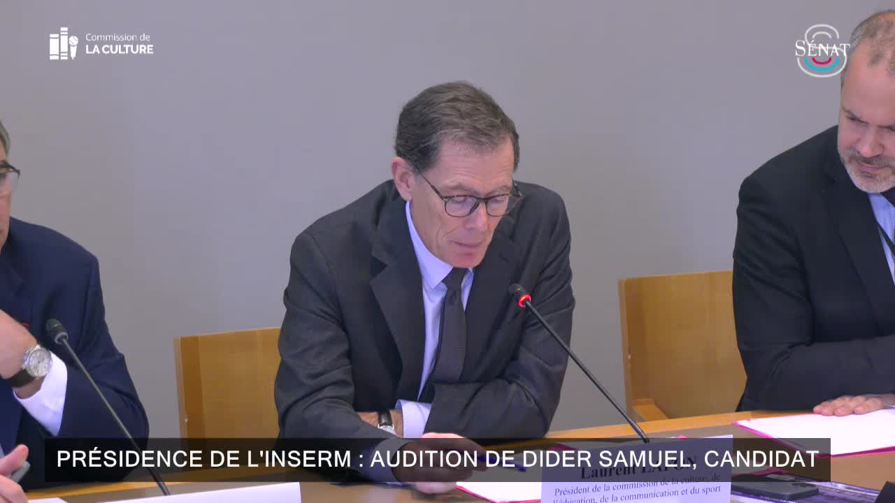 Présidence de l'Inserm : audition de Didier Samuel, candidat