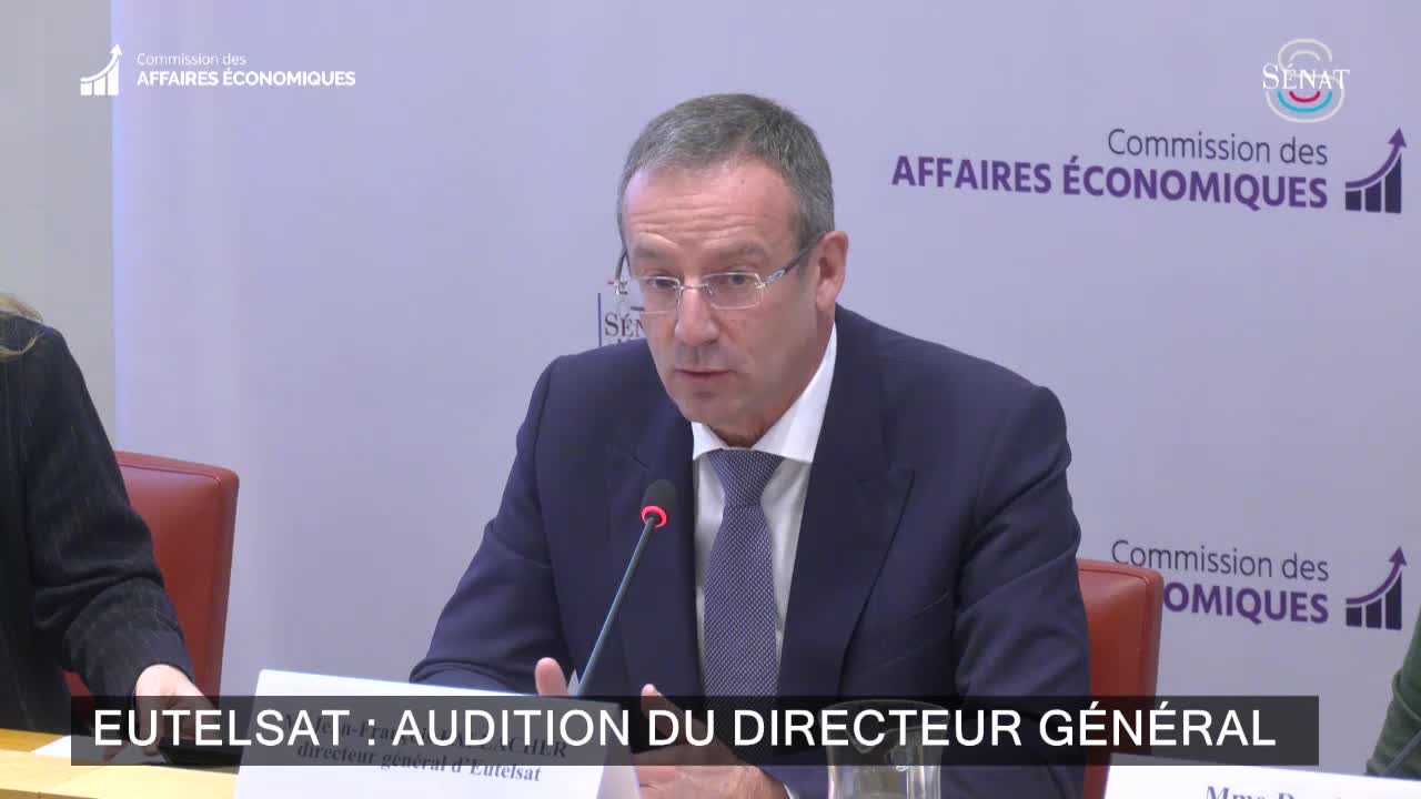 Eutelsat : audition du directeur général